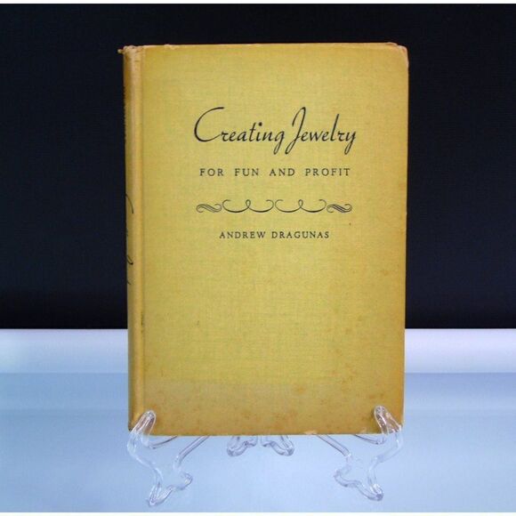 Creating Jewelry for Fun and Profit Vintage 1947 Book Andrew Dragunas Antique - Picture 1 of 7